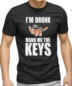 Official i’m Drunk Hand Me The Keys T Shirt