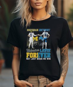 Official michigan Jj Mccarthy And Detroit Jared Goff Forever Not Just When We Win Signatures Shirt