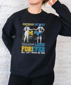 Official michigan Jj Mccarthy And Detroit Jared Goff Forever Not Just When We Win Signatures Shirt