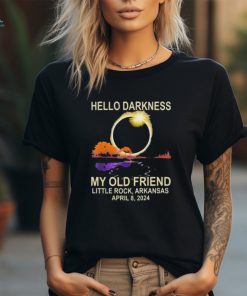 Official official Hello Darkness My Old Friend Little Rock Arkansas April 8 2024 Shirt