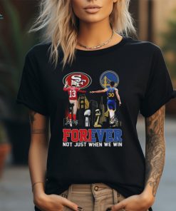 Official official San Francisco Brock Purdy And Stephen Curry Forever Not Just When We Win Signatures Shirt