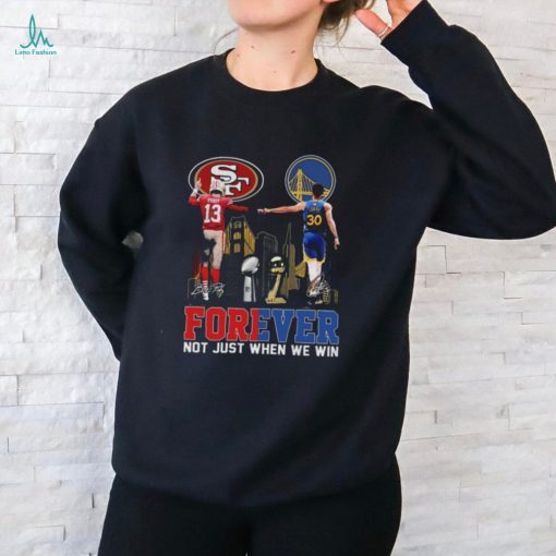 Official official San Francisco Brock Purdy And Stephen Curry Forever Not Just When We Win Signatures Shirt