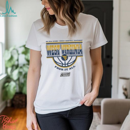 Official west Virginia Mountaineers 2024 Ncaa Division I Women’s Basketball Champions For It All Shirt