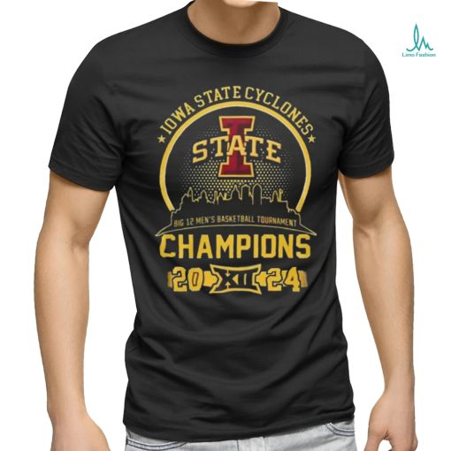 Original Iowa State Cyclones Big 12 Men Basketball Tournament Champions 2024 Shirt