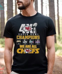 Original Kansas City Chiefs 4x Super Bowl Champions We Are All Chiefs t shirt