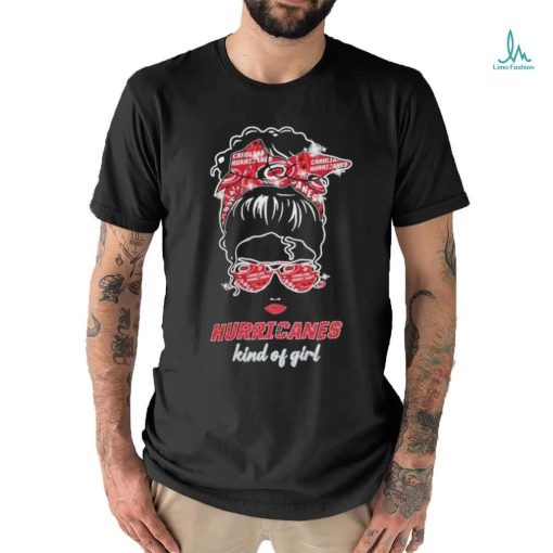 Original Messy Bun Carolina Hurricanes Kind Of Girl T shirt