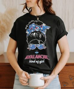Original Messy Bun Colorado Avalanche Kind Of Girl T shirt