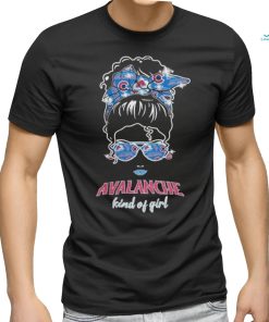 Original Messy Bun Colorado Avalanche Kind Of Girl T shirt