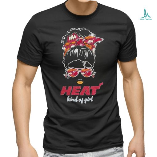 Original Messy Bun Miami Heat Kind Of Girl T shirt