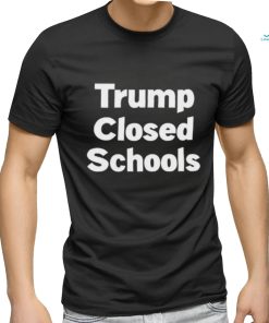 Original Stinson Norwood Trump Closed Schools T shirt, hoodie, sweater, long sleeve and tank top Original Stinson Norwood Trump Closed Schools T shirt