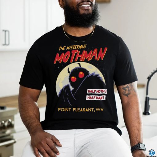 Original The Mysterious Mothman Half Moth Half Man Point Pleasant WV T shirt