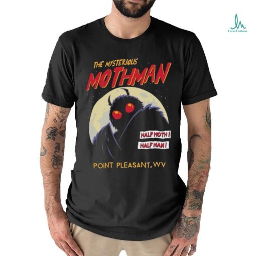 Original The Mysterious Mothman Half Moth Half Man Point Pleasant WV T shirt