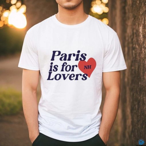 Paris Is For Lovers Niall Horan Shirt