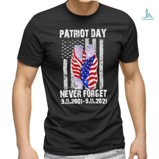 Patriot day never forget 9 11 20th anniversary shirt