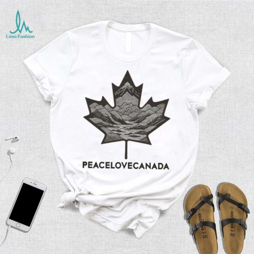Peace Love Canada Maple Leaves Mountain And River The New Plc Classic T shirt