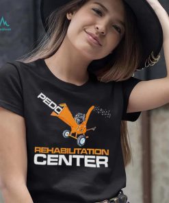 Pedo rehabilitation center shirt