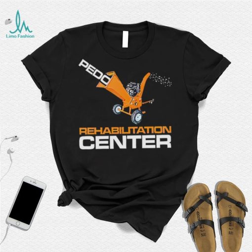 Pedo rehabilitation center shirt