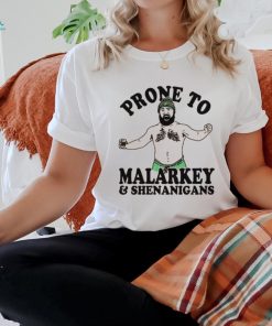 Philadelphia Eagles Jason Kelce prone to malarkey and shenanigans shirt