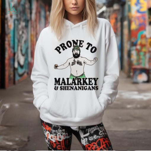 Philadelphia Eagles Jason Kelce prone to malarkey and shenanigans shirt