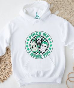 Pinch Me I Dare You Horror Killer Happy Patrick’s Day clovers shirt