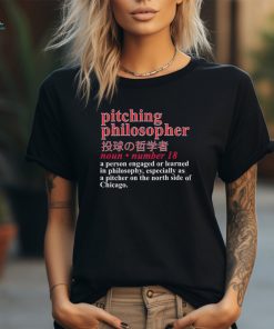 Pitching Philosopher a person engaged or learned in philosophy shirt