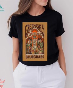 Poster Greensky Bluegrass Mar 8 And 9 2024 Ryman Auditorium In Nashville TN t shirt