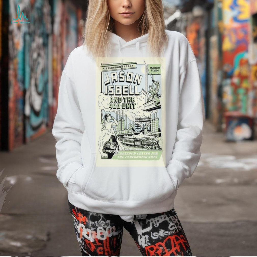 Poster Jason Isbell 400 Unit Pittsburgh, PA March 9, 2024 Shirt Poster Jason Isbell 400 Unit Pittsburgh, PA March 9, 2024 Shirt