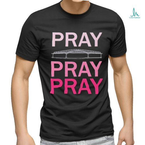 Pray Pray Pray Francis Scott Key Bridge 1977 2024 Shirt