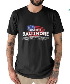 Pray for Baltimore Bridge Shirt