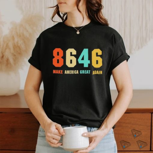 President 8646 make america great again shirt