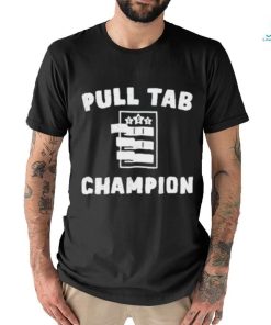 Pull Tab Champion Shirt