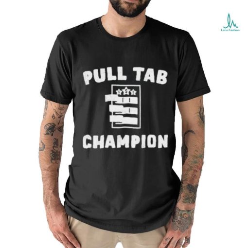 Pull Tab Champion Shirt
