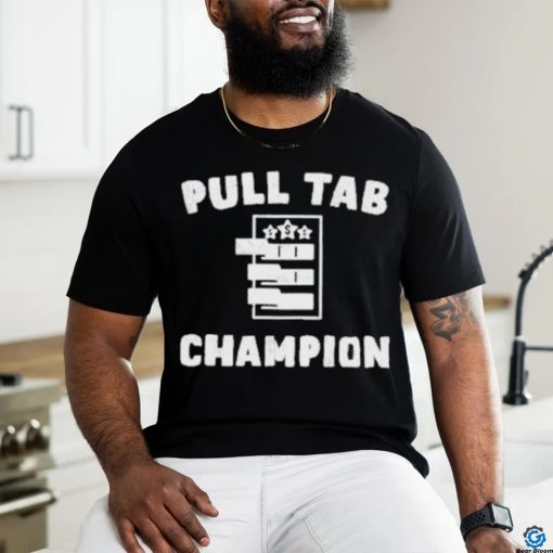 Pull Tab Champion Shirt