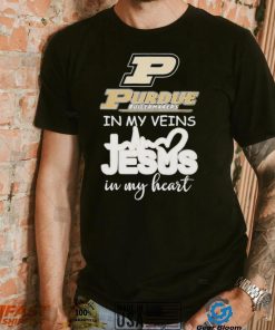 Purdue Boilermakers basketball in my veins Jesus in my heart shirt