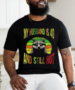 Raccoon My Husband Is 40 And Still Hot Vintage T shirt