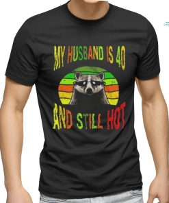 Raccoon My Husband Is 40 And Still Hot Vintage T shirt