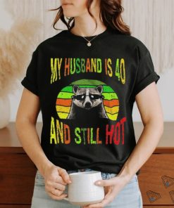 Raccoon My Husband Is 40 And Still Hot Vintage T shirt