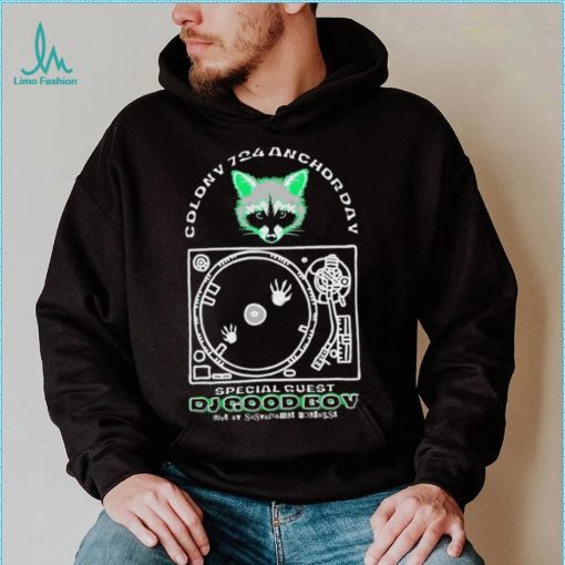 Racoon Colony 725 Anchorday DJ Good Boy shirt