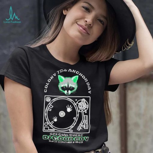 Racoon Colony 725 Anchorday DJ Good Boy shirt