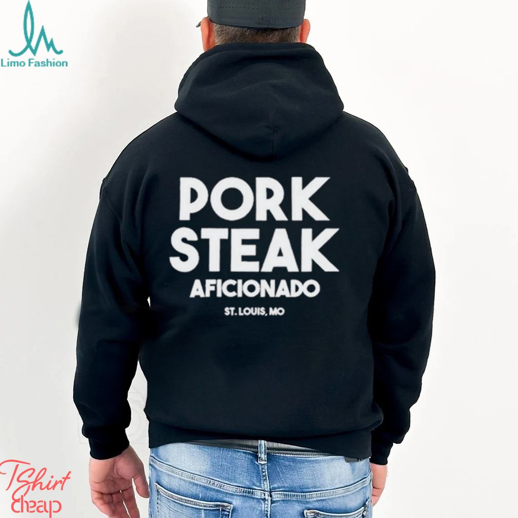 Rafe williams pork steak aficionado shirt Rafe williams pork steak aficionado shirt