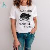 Rats dig trans rights shirt