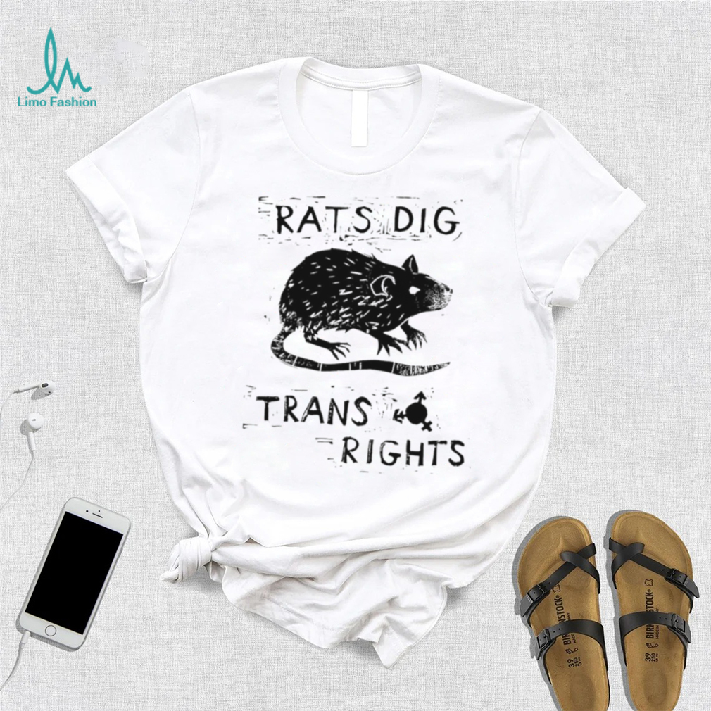 Rats dig trans rights shirt Rats dig trans rights shirt