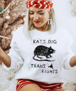 Rats dig trans rights shirt