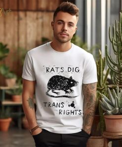 Rats dig trans rights shirt