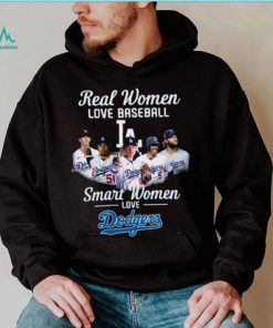 Real Women Love Baseball Smart Women Love The Dodgers T Shirt
