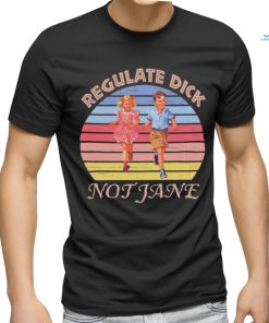 Regulate dick not jane vintage T shirt