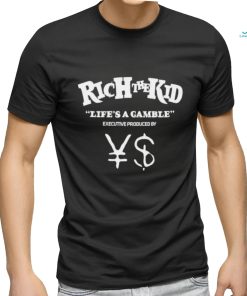 RichTheKid Life’s A Gamble shirt