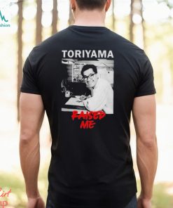 Rip Akira Toriyama Raised Me Shirt, hoodie, sweater, long sleeve and tank top Rip Akira Toriyama Raised Me Shirt