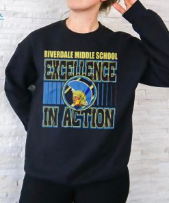 Riverdale Middle school Excellence In Action shirt