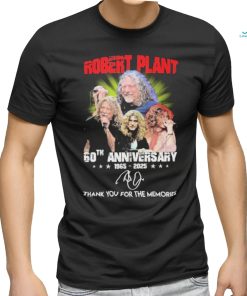 Robert Plant 60th Anniversary 1965 2025 Thank You For The Memories Signatures Shirt